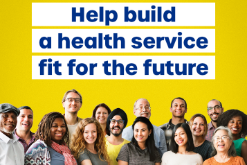 Help build a health service fit for the future